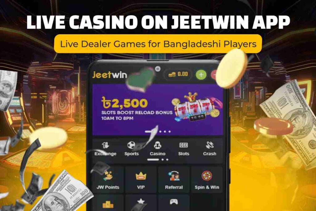 Live Casino on Jeetwin App: Live Dealer Games for Bangladeshi Players