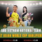 KQBD Vietnam National Team At Asian World Cup Qualifiers