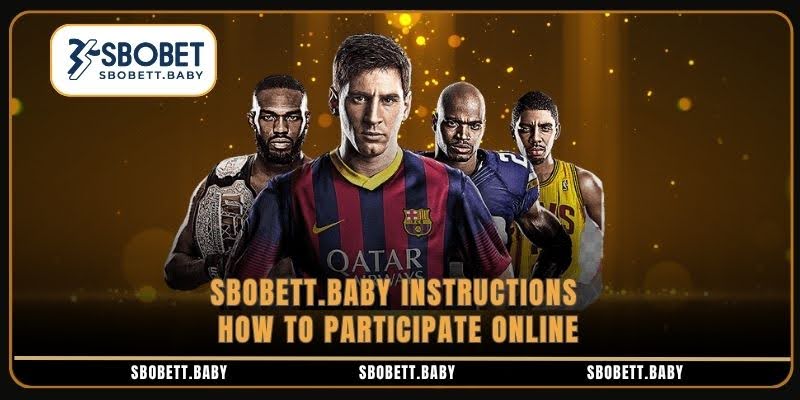 Sbobett.baby Instructions How To Participate Online