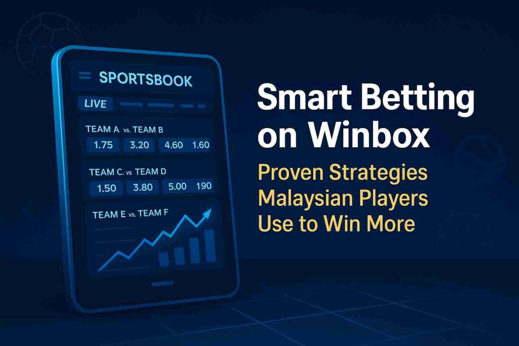 Proven Sports Betting Strategies Malaysian Players Use to Win More