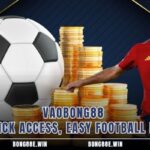 Vaobong88 – Quick Access, Easy Football Bets