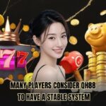 Many Players Consider QH88 To Have A Stable System