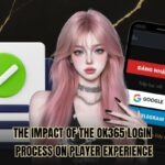The Impact Of The Ok365 Login Process On Player Experience