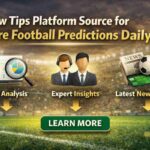 How Tips Platform Source for Sure Football Predictions Daily